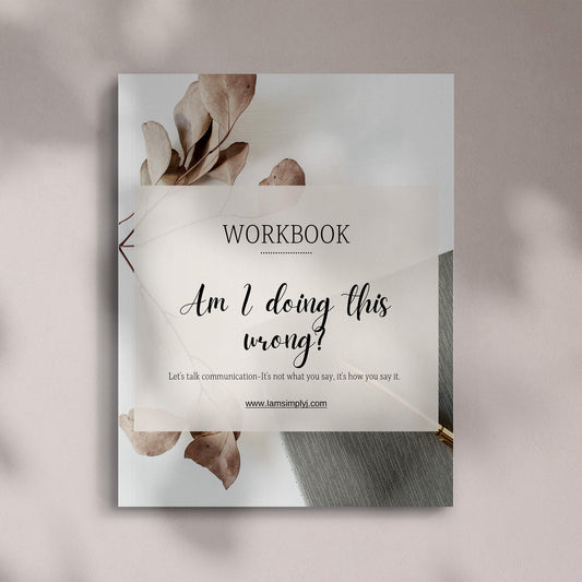Workbook: Am I Doing This Wrong?